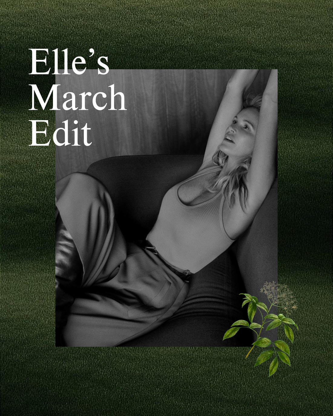 Elle’s March Edit