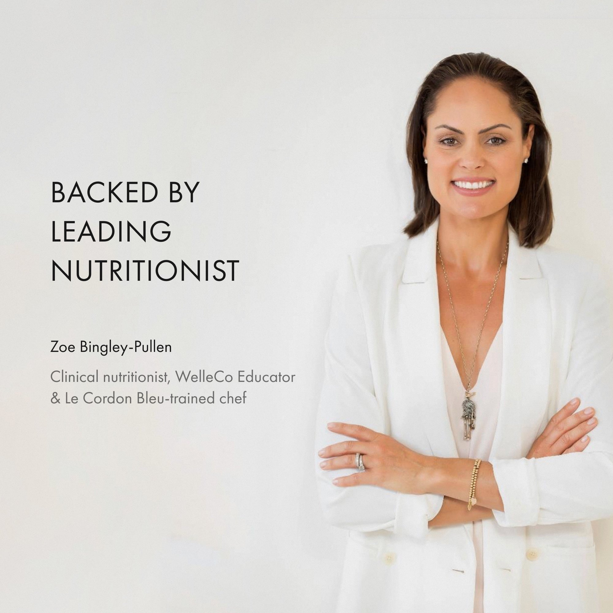 Backed by Leading Nutritionist - Zoe Bingley-Pullen